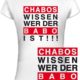 Shirtstreet24, Chabos wissen wer der Babo ist!!! Boss Anführer Chef Lady/ Damen/ Frauen Fun T-Shirt